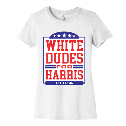 White Dudes for Harris 2024 Womens Cotton Tee