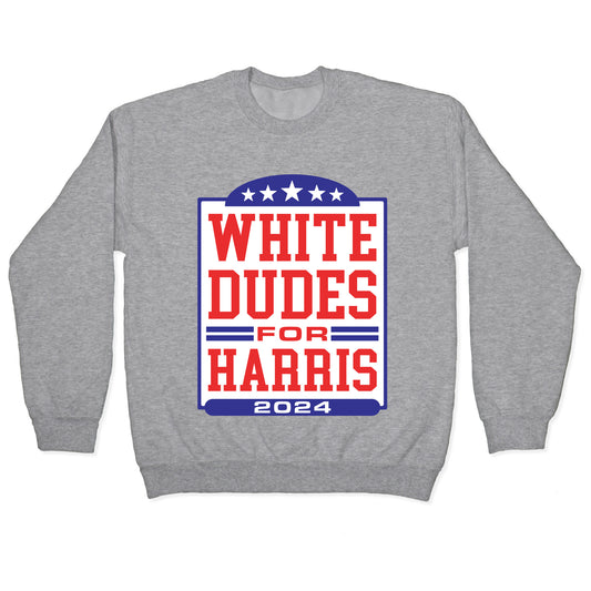 White Dudes for Harris 2024 Crewneck Sweatshirt