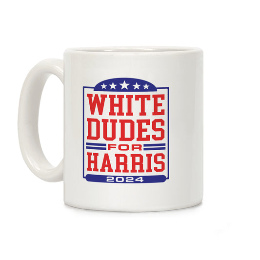 White Dudes for Harris 2024 Coffee Mug