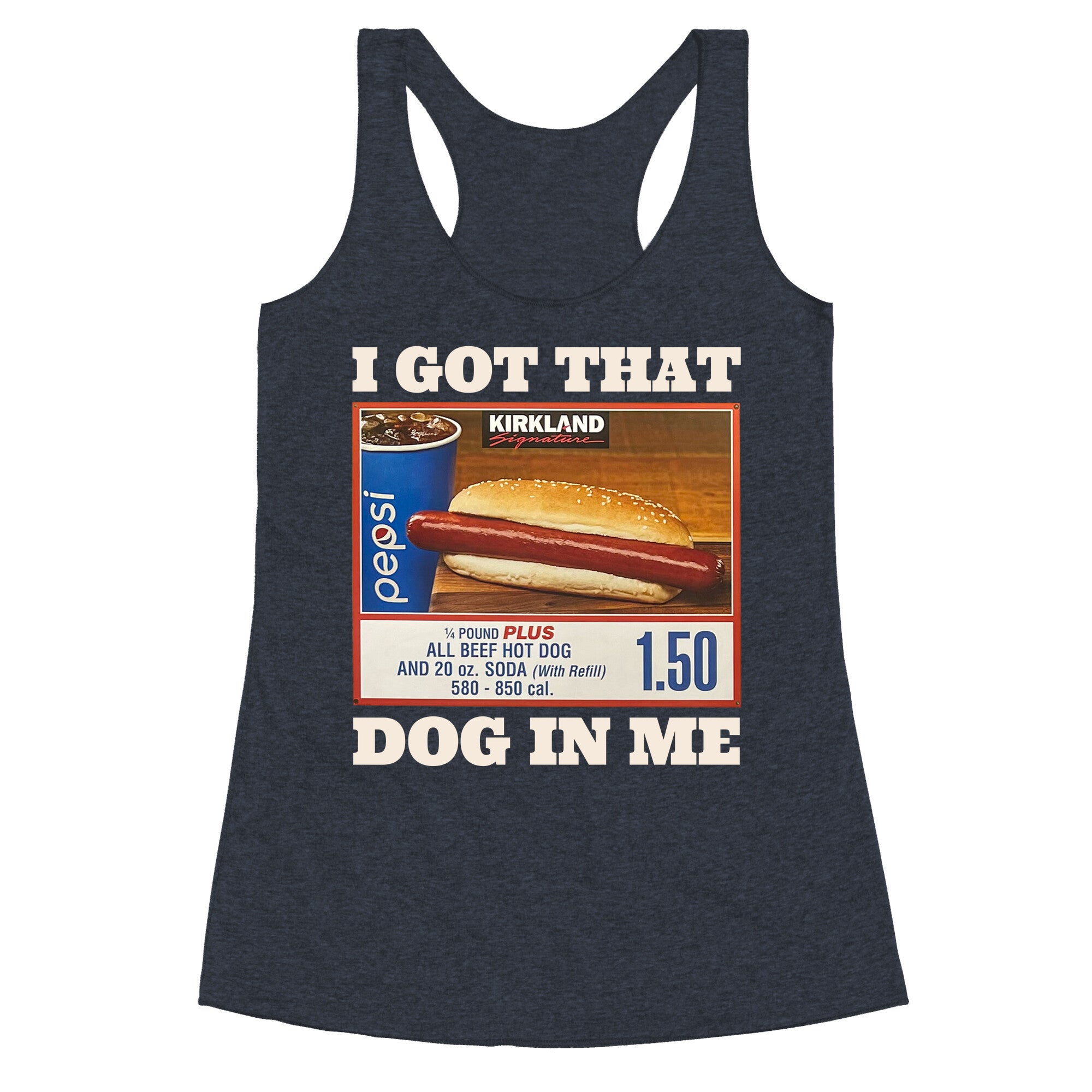 I Got That Dog in Me Costco Racerback Tank