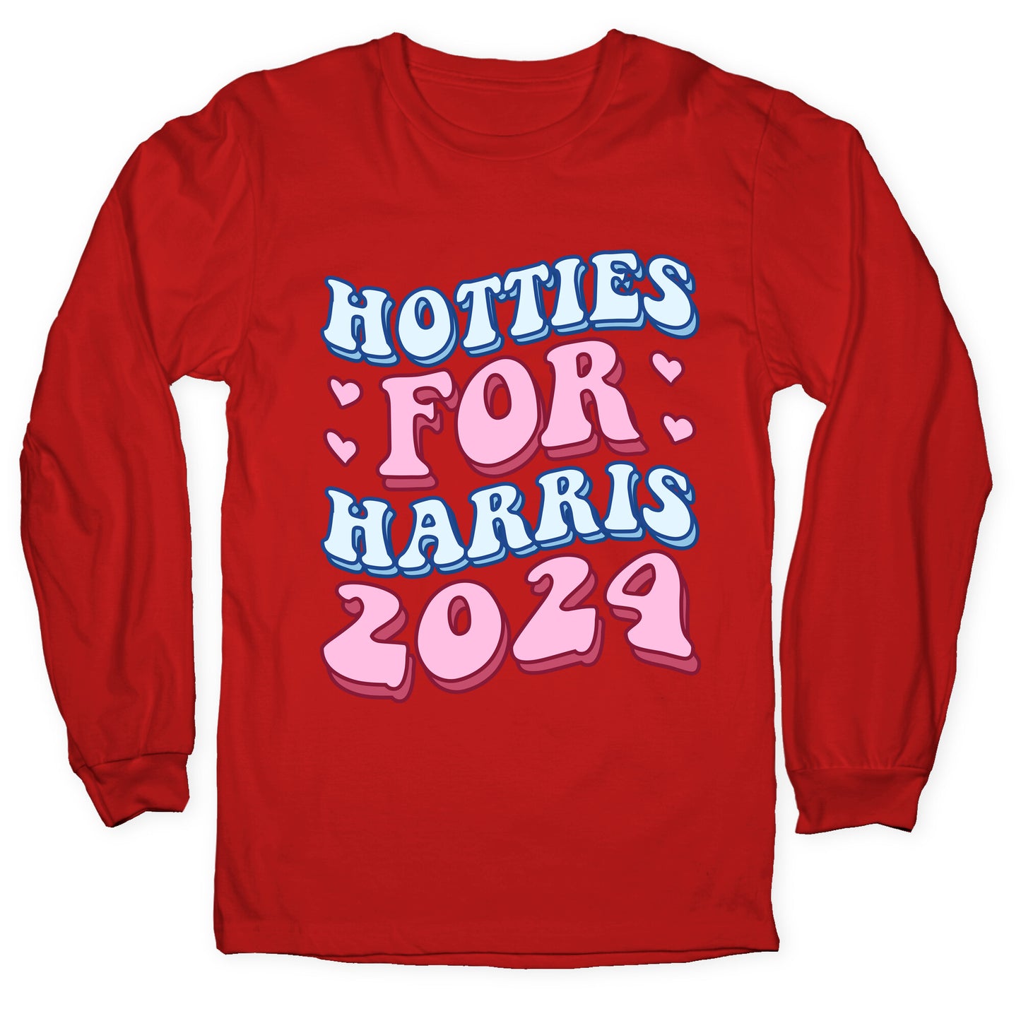 Hotties for Harris 2024 Longsleeve Tee