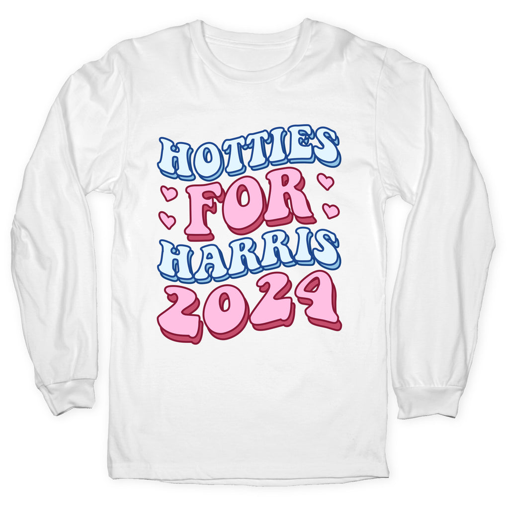 Hotties for Harris 2024 Longsleeve Tee