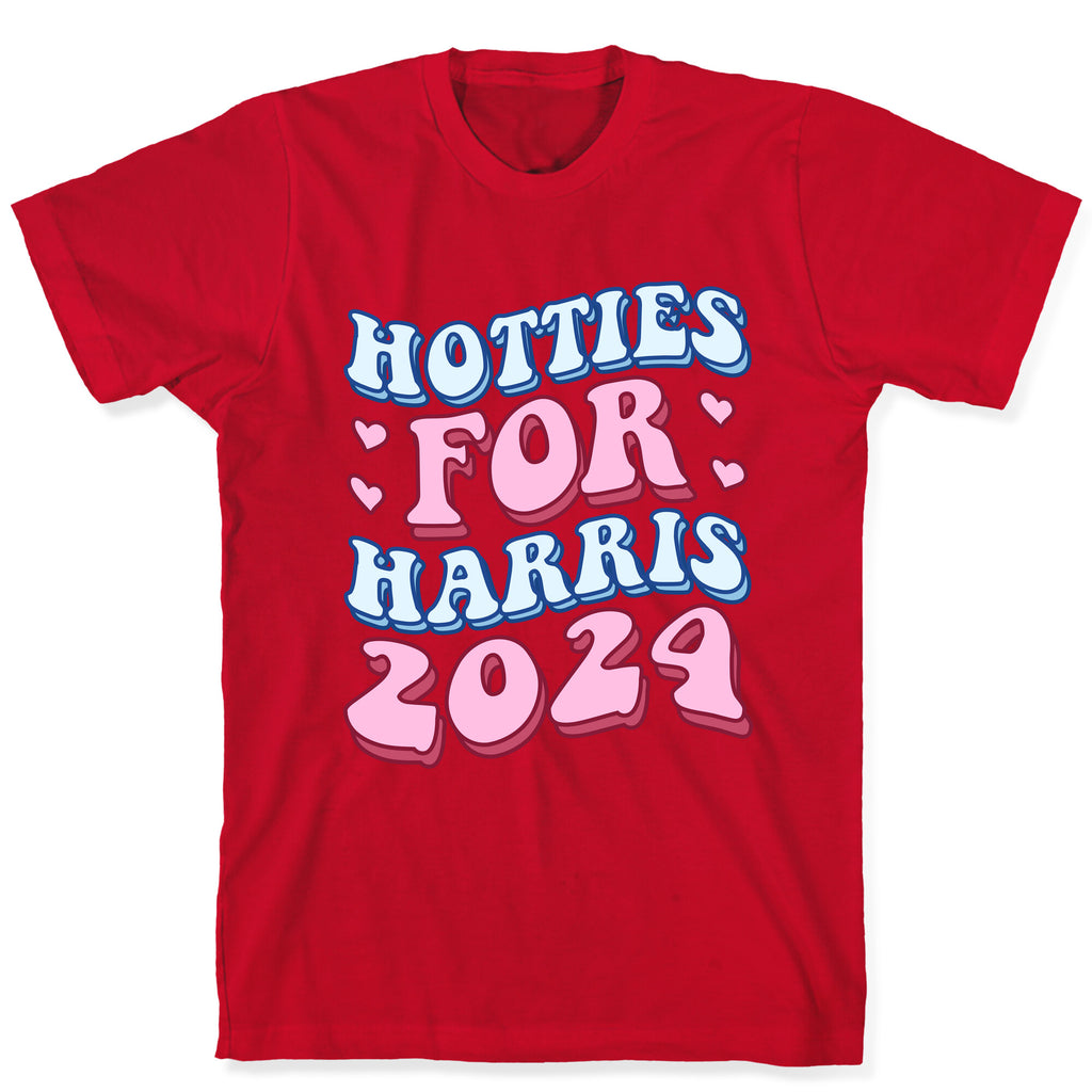 Hotties for Harris 2024 T-Shirt