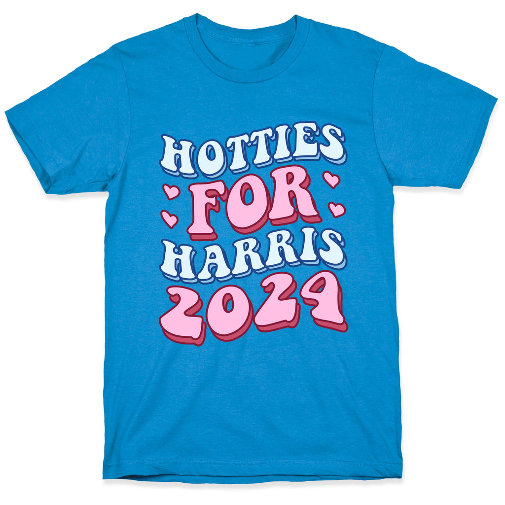 Hotties for Harris 2024 T-Shirt