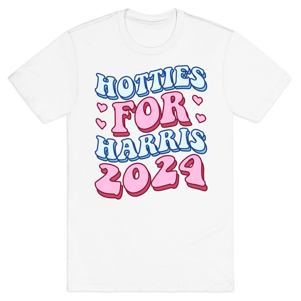 Hotties for Harris 2024 T-Shirt