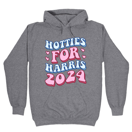 Hotties for Harris 2024 Hoodie