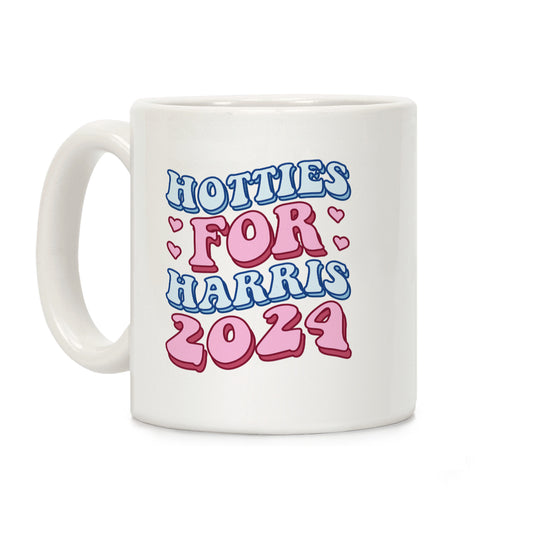 Hotties for Harris 2024 Coffee Mug