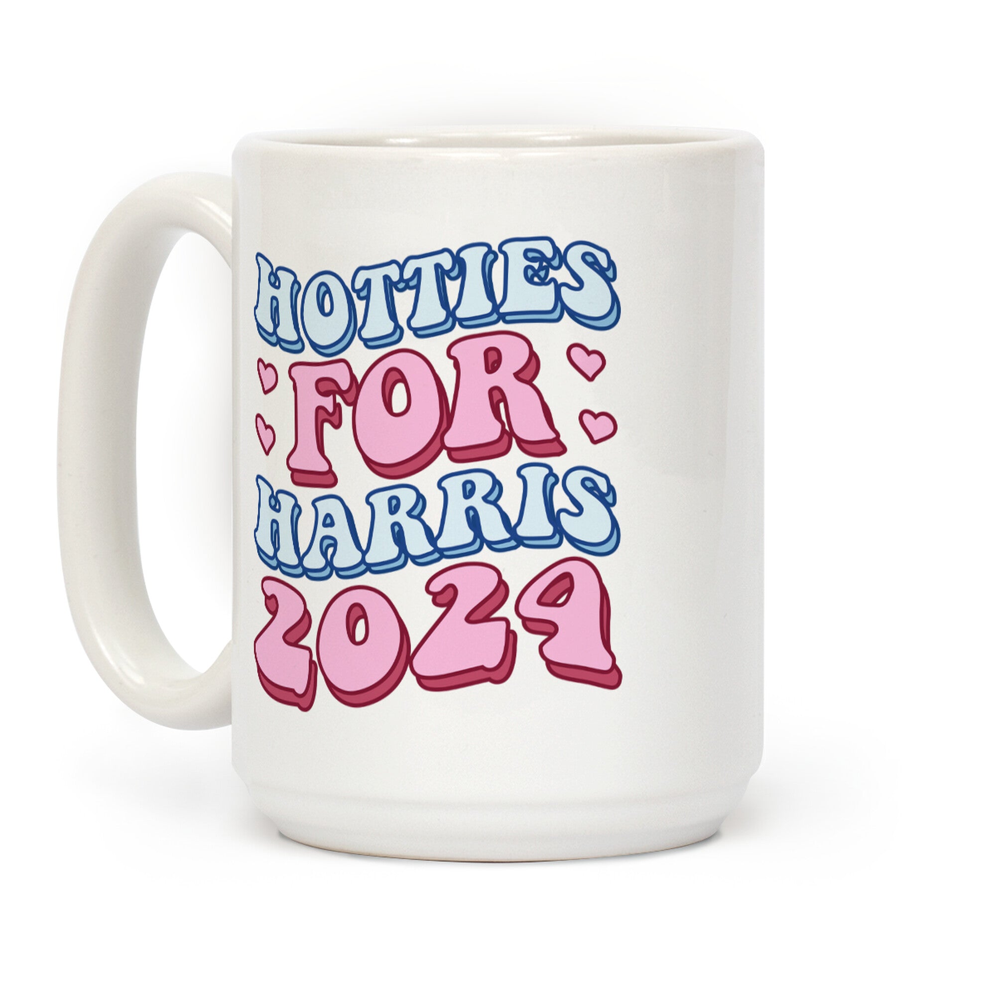 Hotties for Harris 2024 Coffee Mug