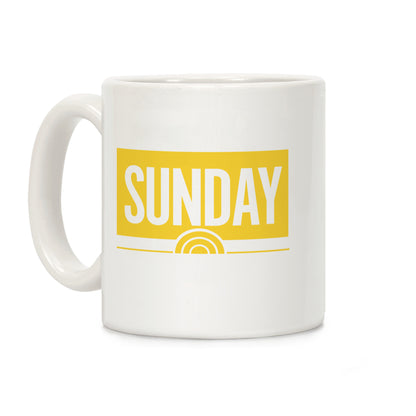 Sunday Today Coffee Mug