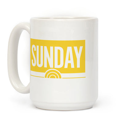 Sunday Today Coffee Mug