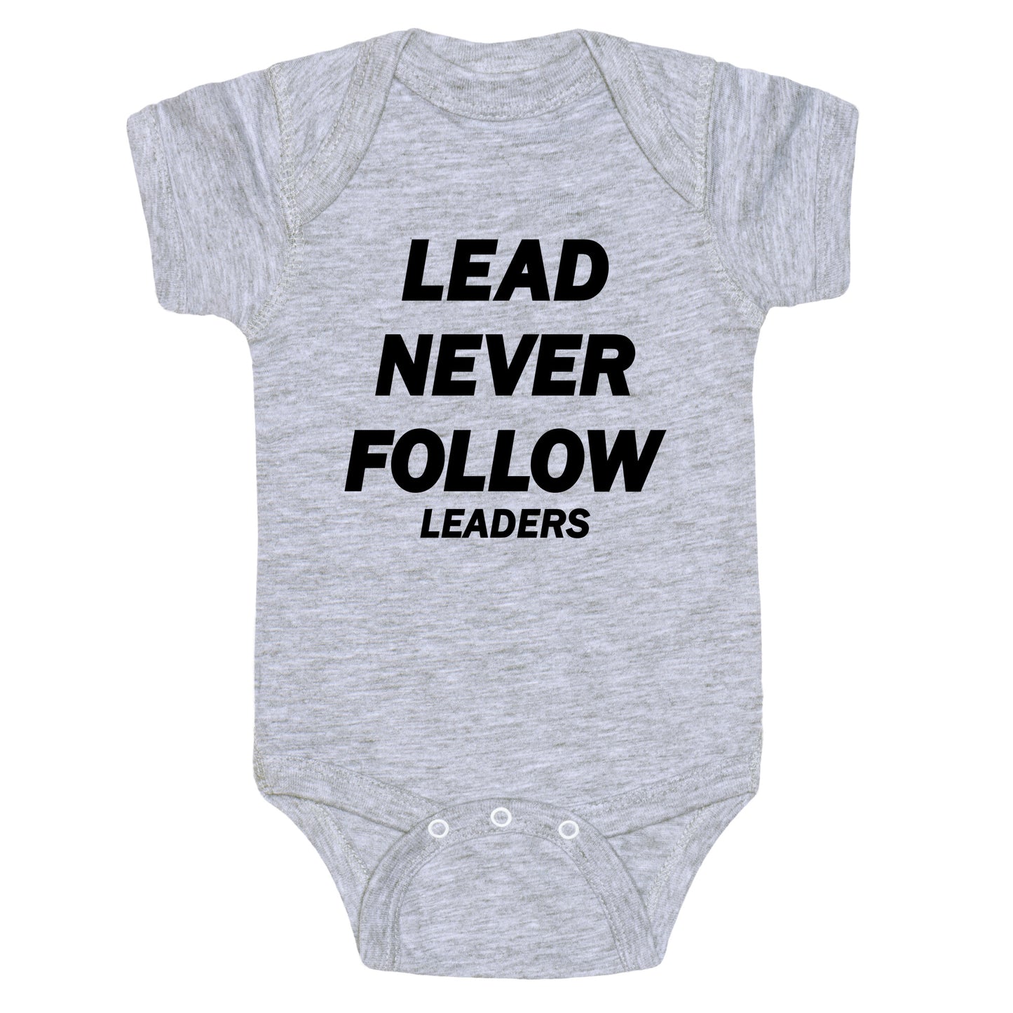 Lead Never Follow Baby One-Piece