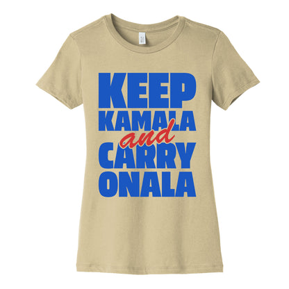 Keep Kamala and Carry Onala Womens Cotton Tee