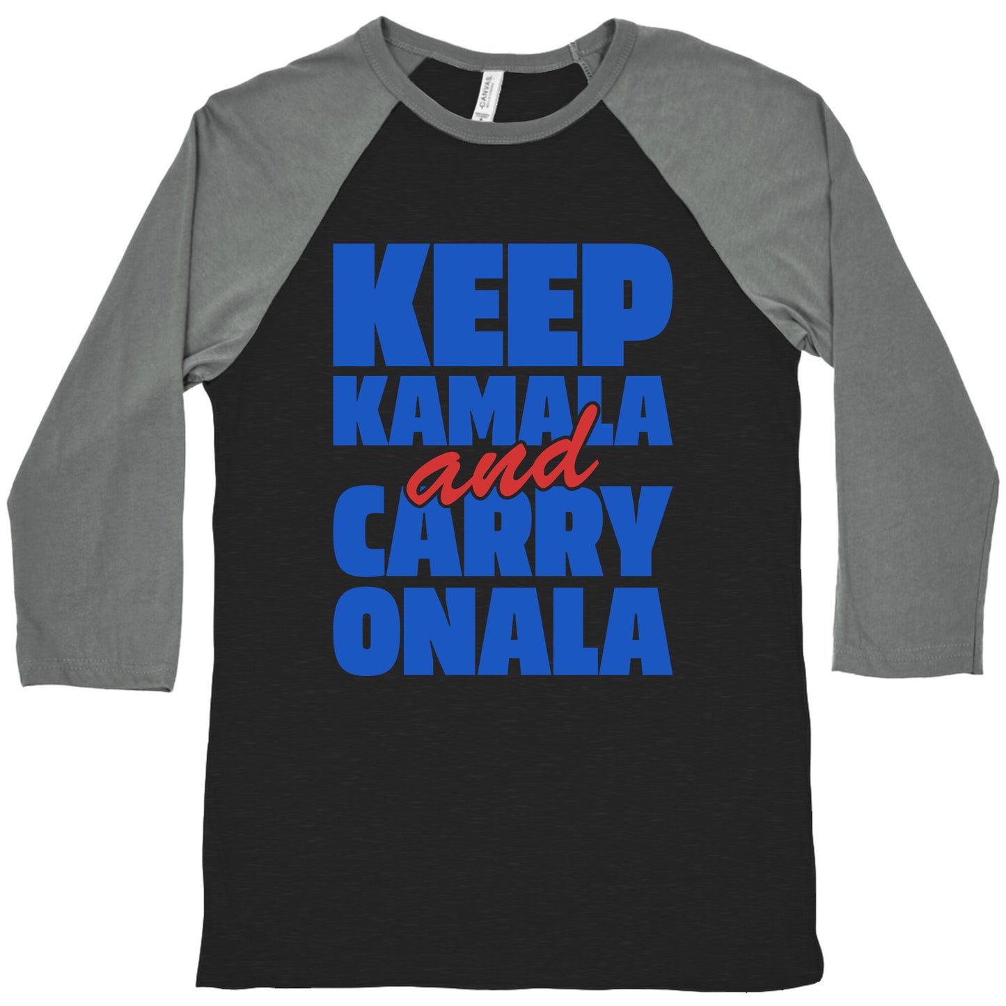 Keep Kamala and Carry Onala Baseball Tee