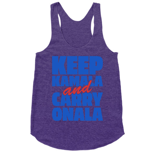 Keep Kamala and Carry Onala Racerback Tank