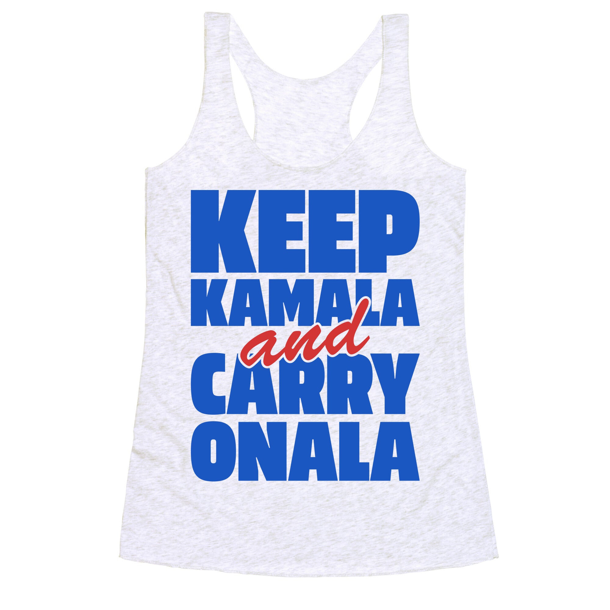 Keep Kamala and Carry Onala Racerback Tank