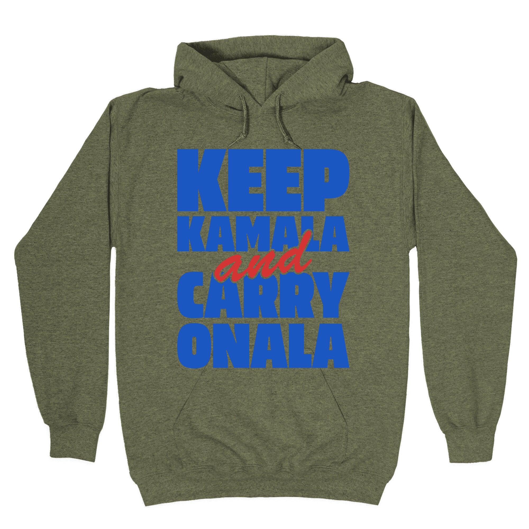 Keep Kamala and Carry Onala Hoodie