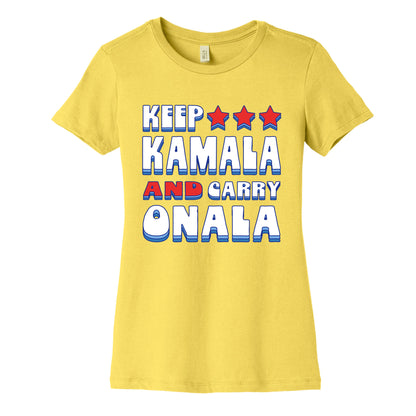 Keep Kamala and Carry Onala Womens Cotton Tee
