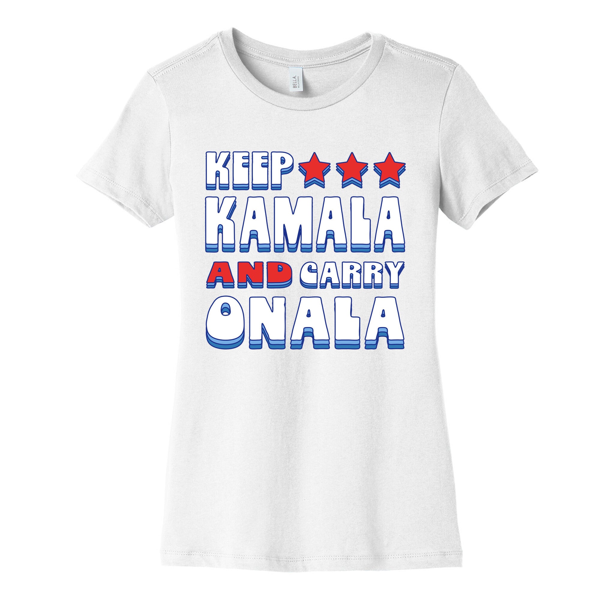 Keep Kamala and Carry Onala Womens Cotton Tee