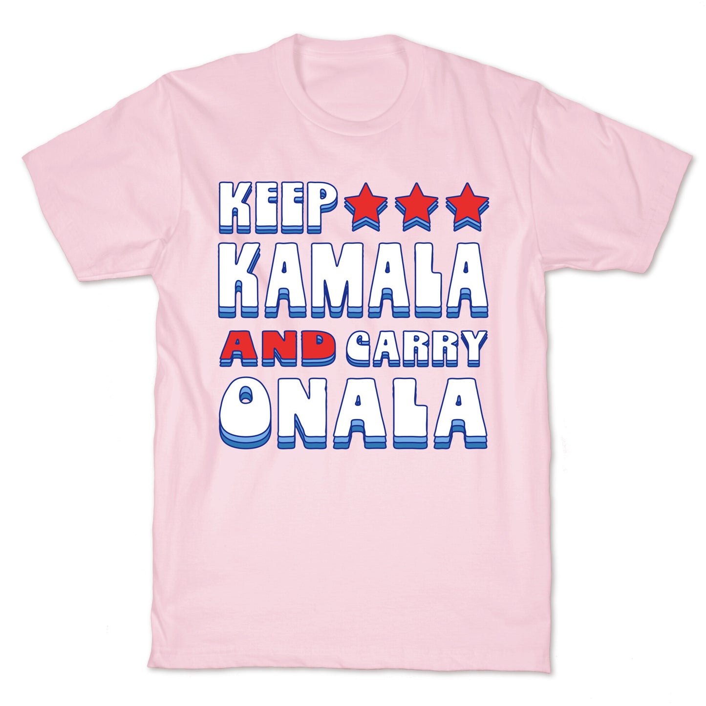 Keep Kamala and Carry Onala T-Shirt