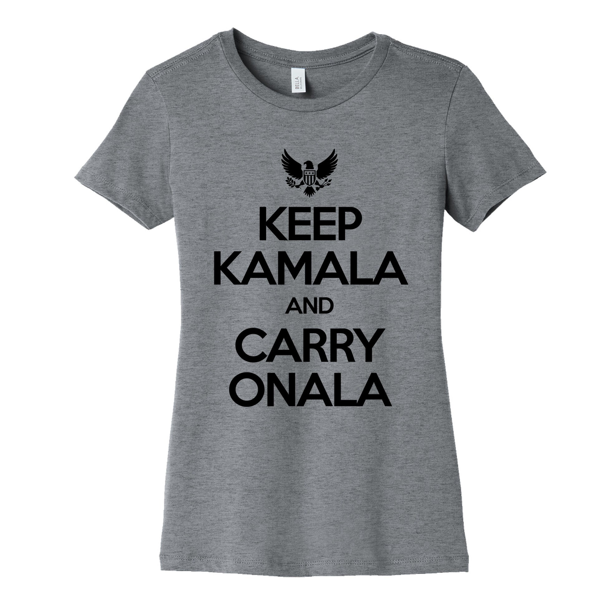 Keep Kamala and Carry Onala Womens Cotton Tee
