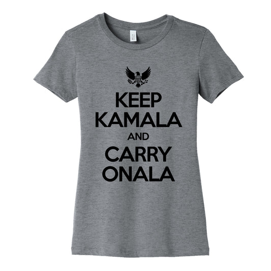 Keep Kamala and Carry Onala Womens Cotton Tee