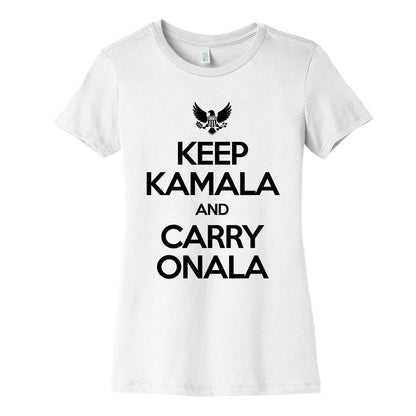 Keep Kamala and Carry Onala Womens Cotton Tee