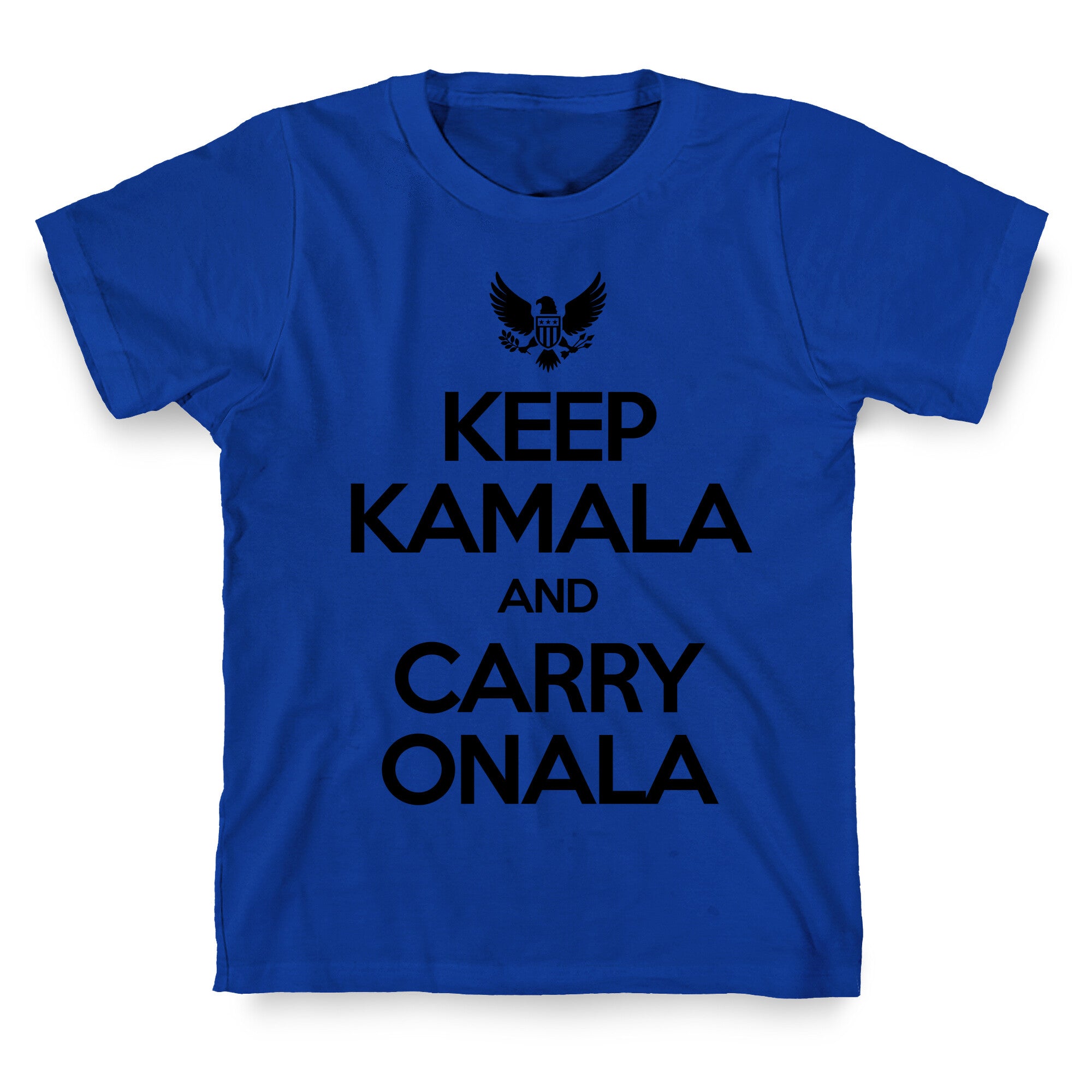 Keep Kamala and Carry Onala T-Shirt