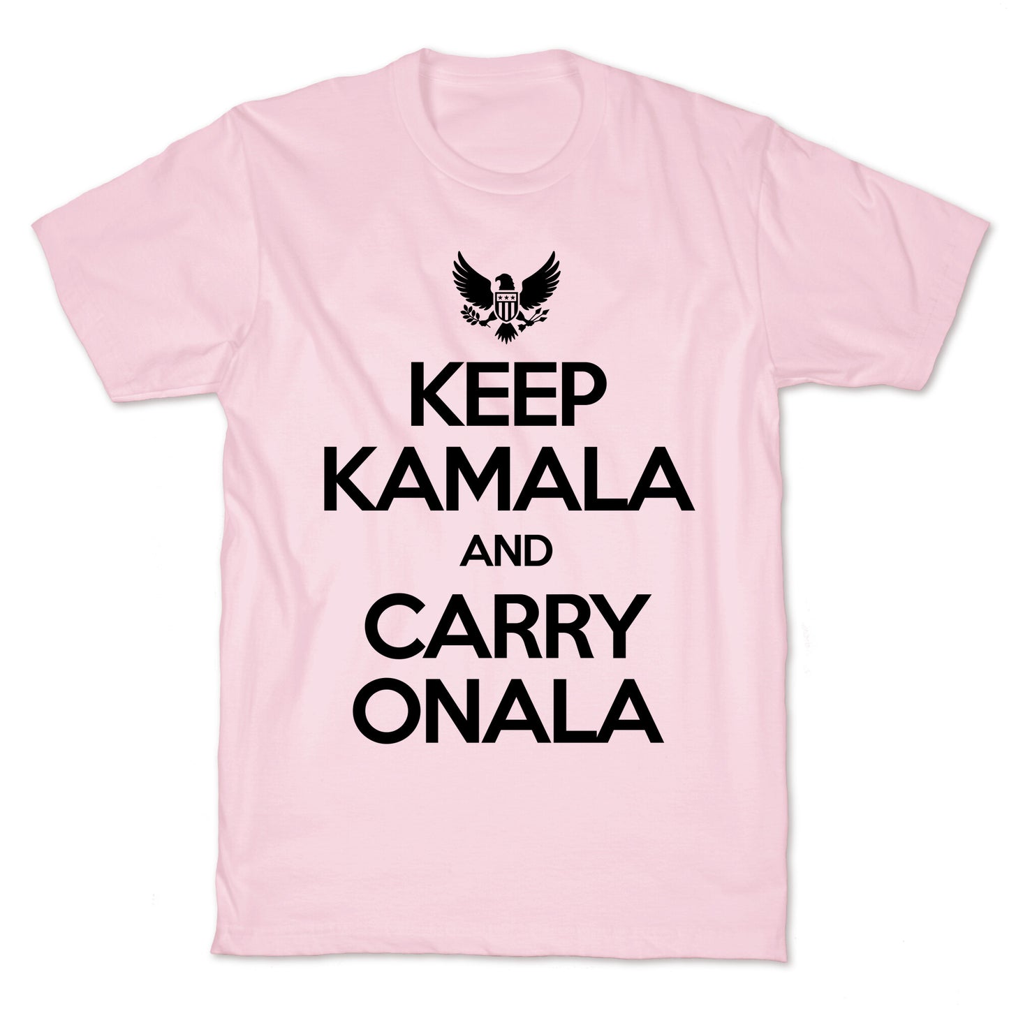 Keep Kamala and Carry Onala T-Shirt
