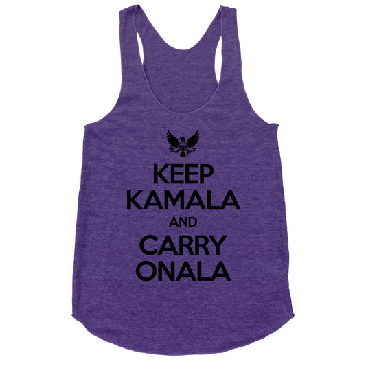 Keep Kamala and Carry Onala Racerback Tank