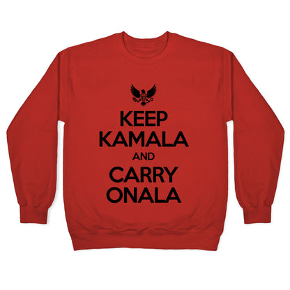 Keep Kamala and Carry Onala Crewneck Sweatshirt