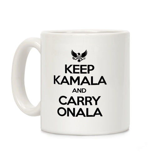 Keep Kamala and Carry Onala Coffee Mug