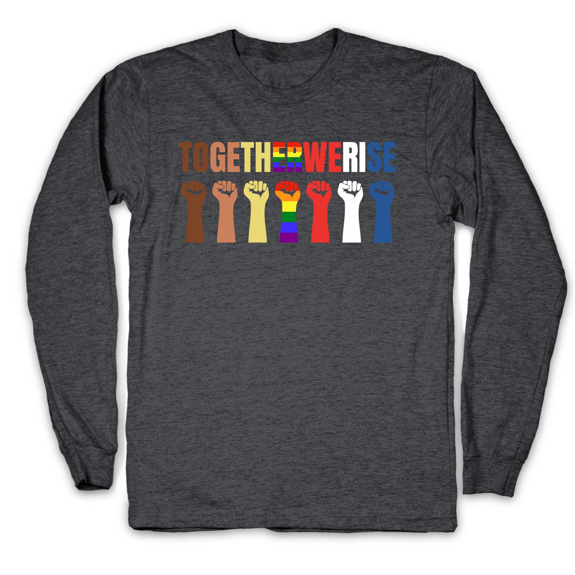 Together We Rise Longsleeve Tee