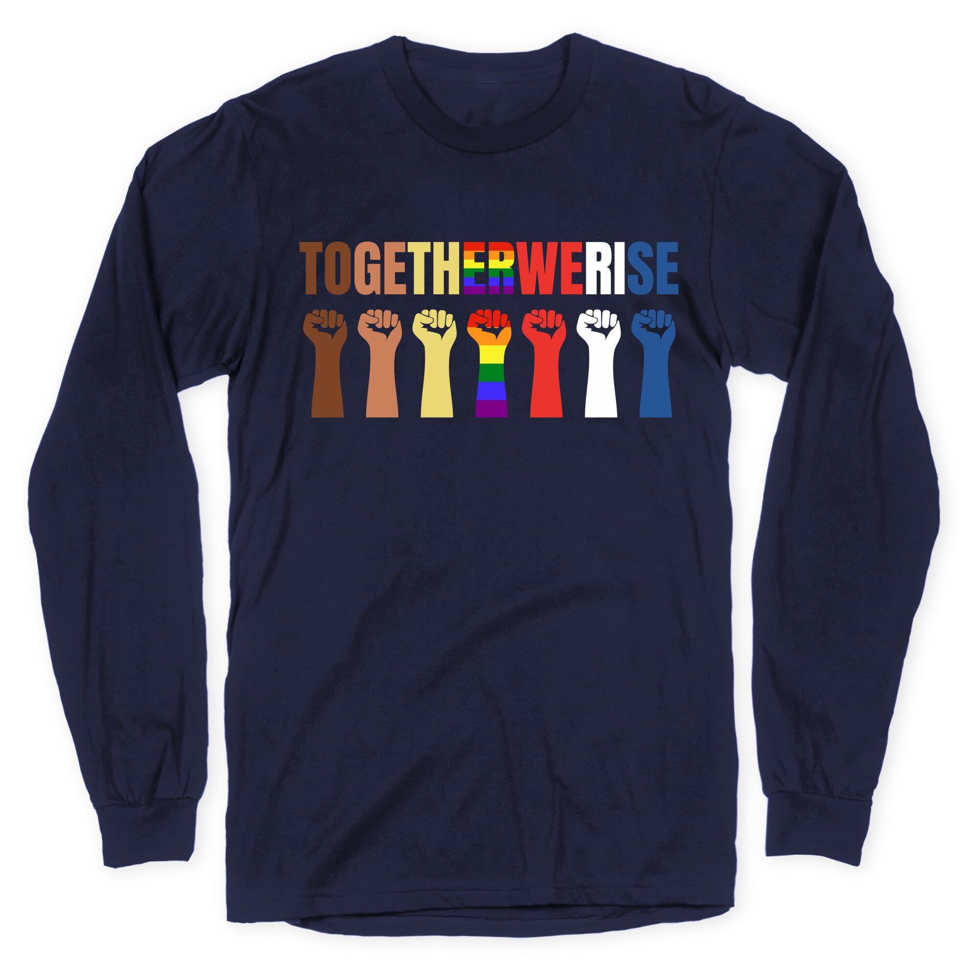 Together We Rise Longsleeve Tee