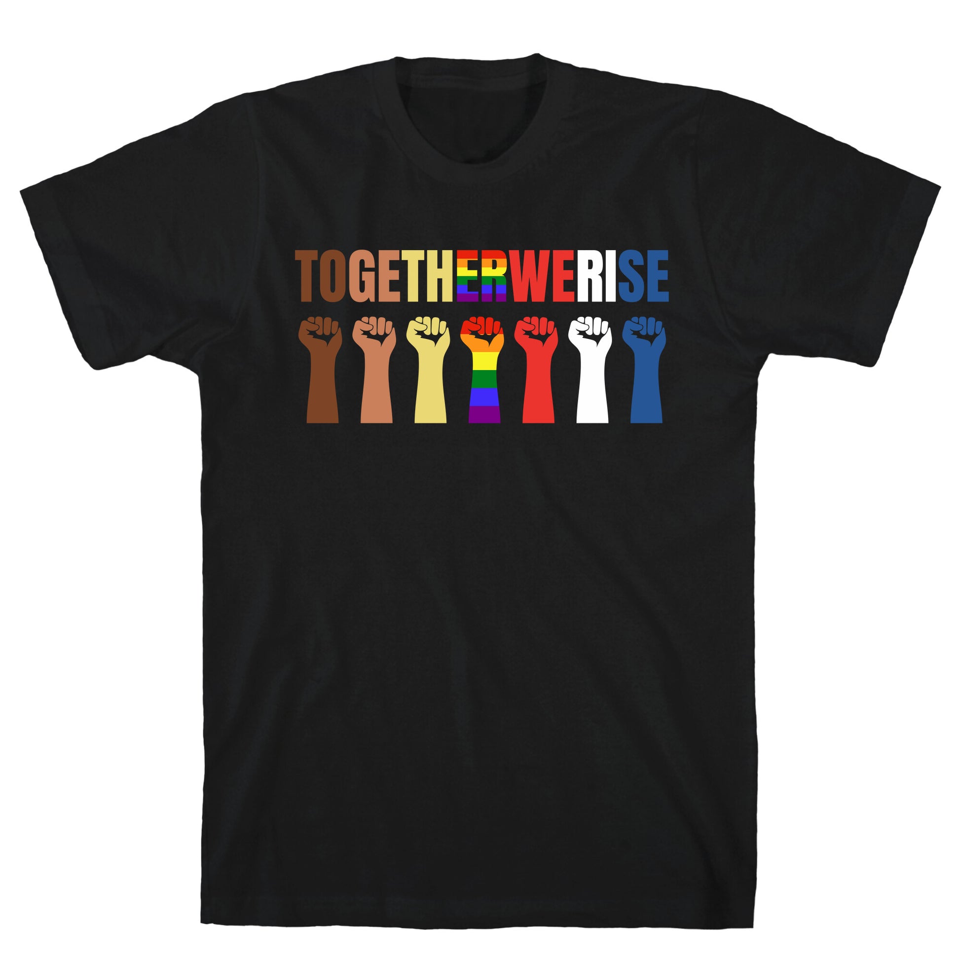Together We Rise T-Shirt