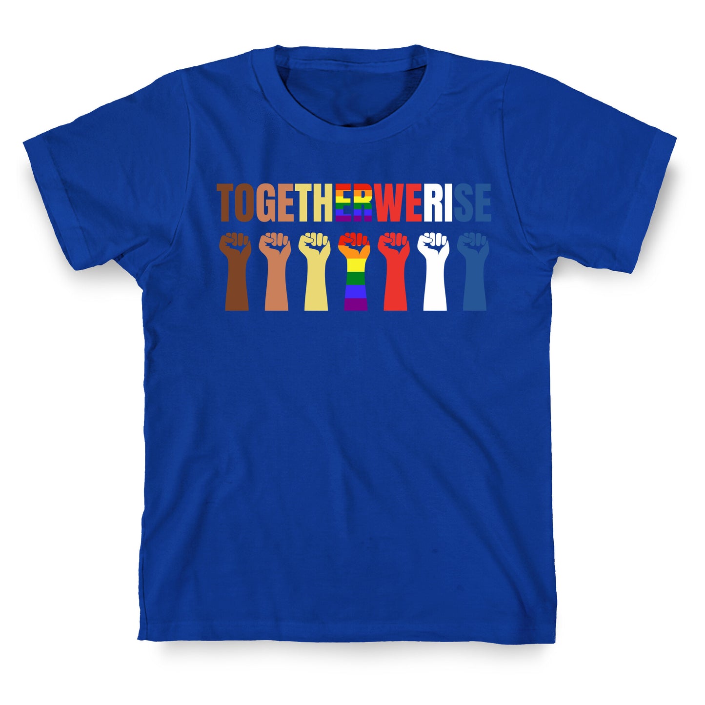 Together We Rise T-Shirt