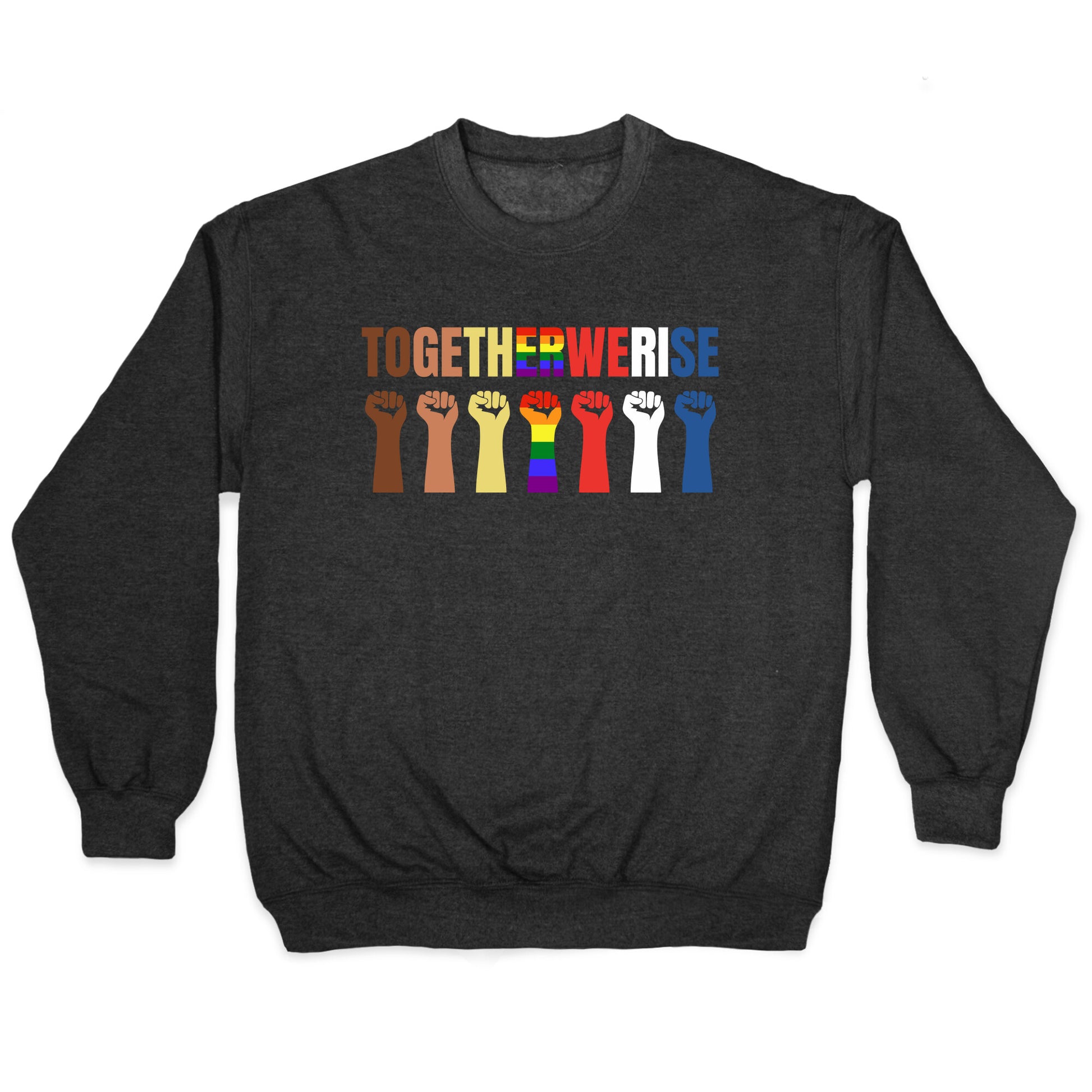 Together We Rise Crewneck Sweatshirt