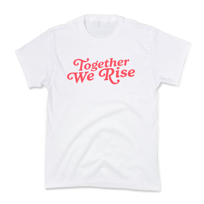 Together We Rise Kids Tee