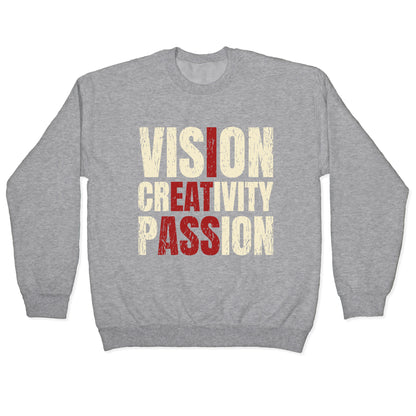Vision Creativity Passion Crewneck Sweatshirt