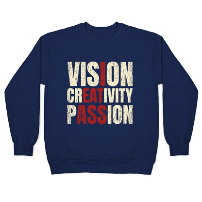 Vision Creativity Passion Crewneck Sweatshirt