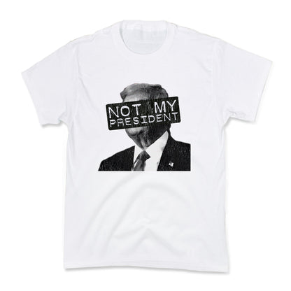 Not My President Kids Tee
