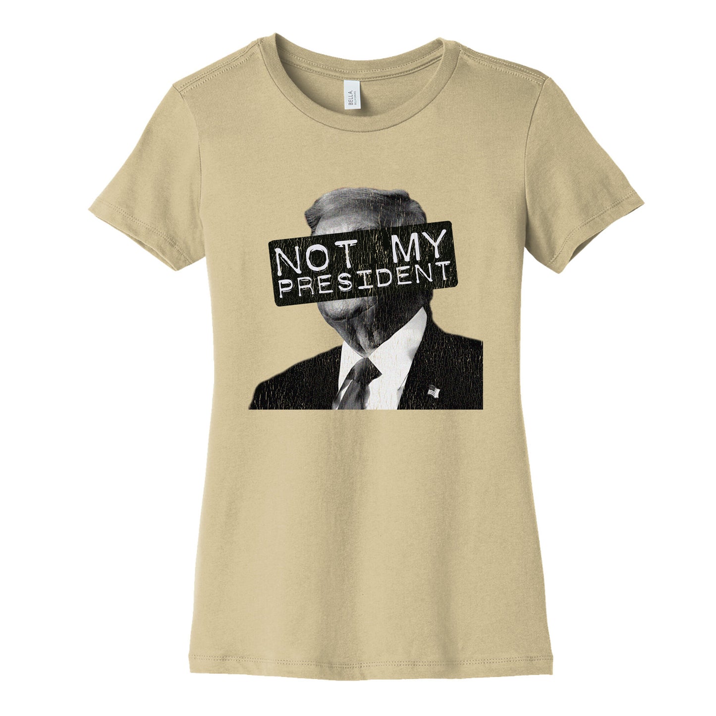 Not My President Womens Cotton Tee