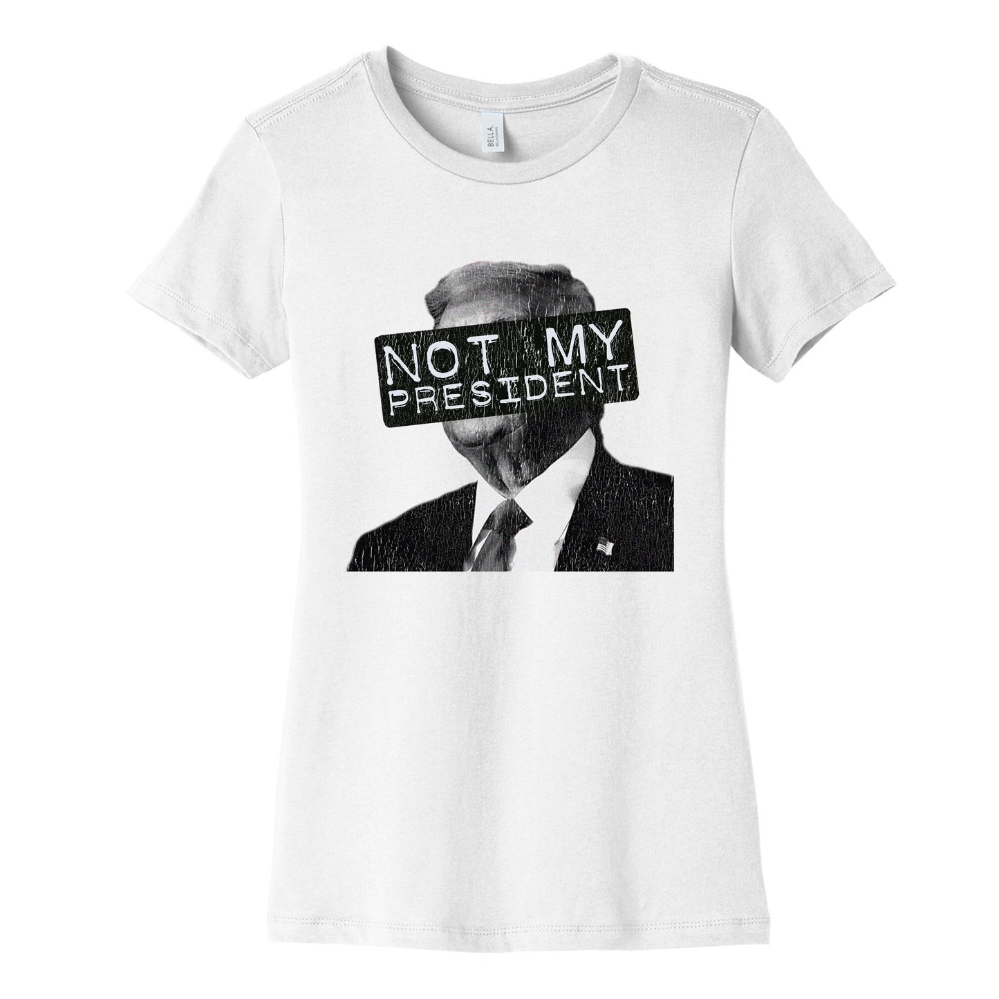 Not My President Womens Cotton Tee