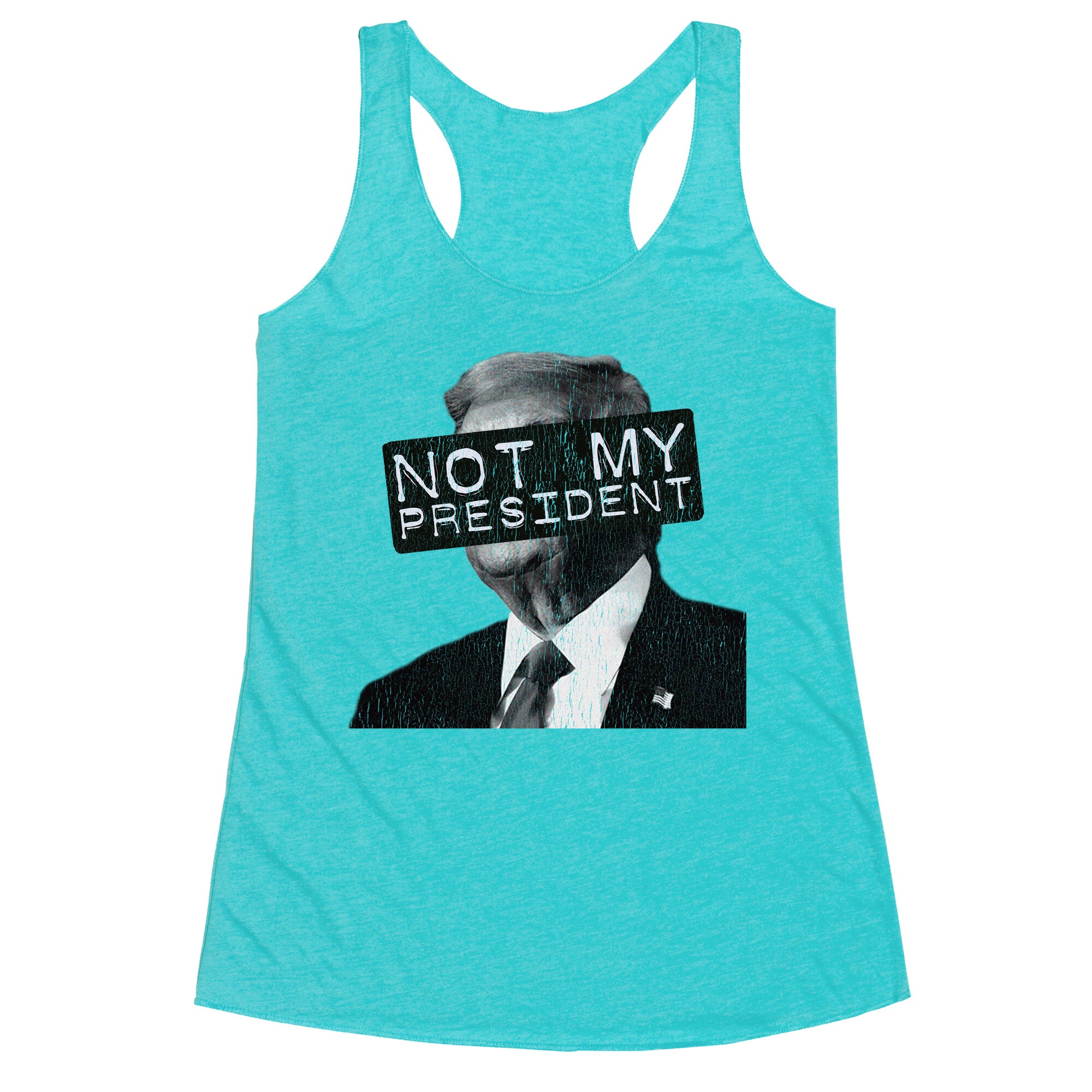 Not My President Racerback Tank
