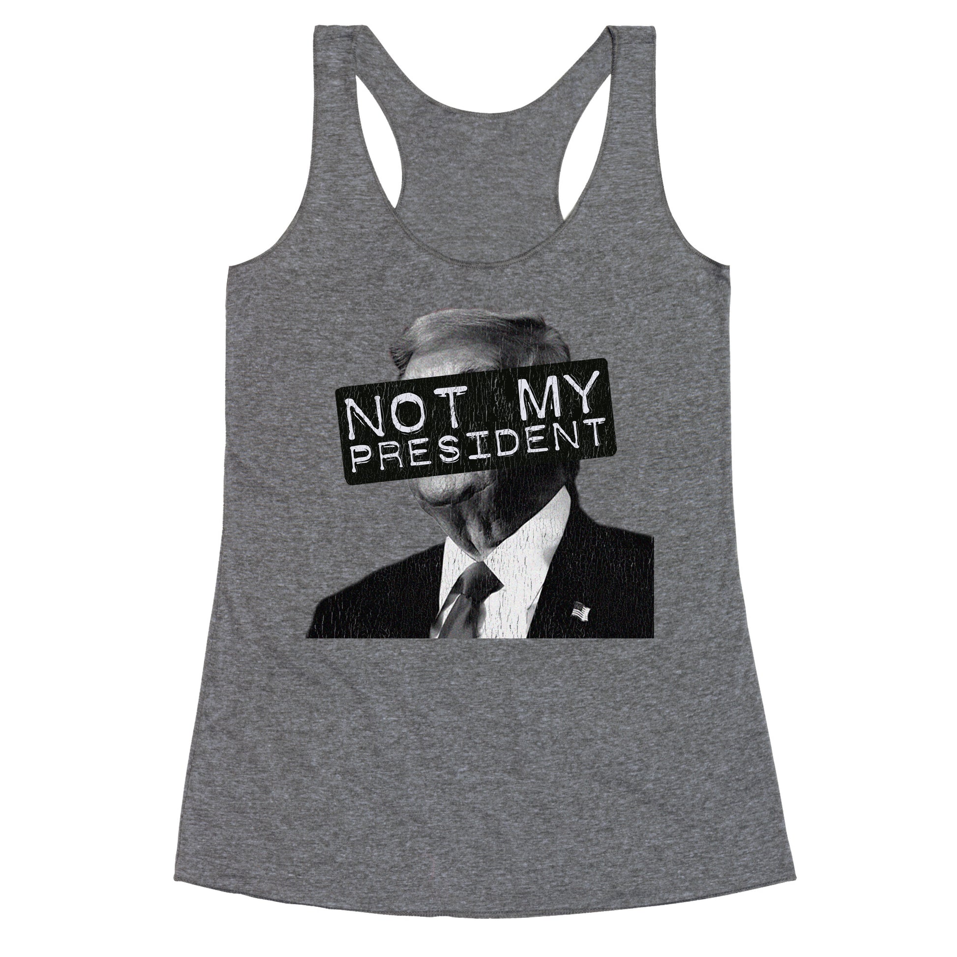 Not My President Racerback Tank