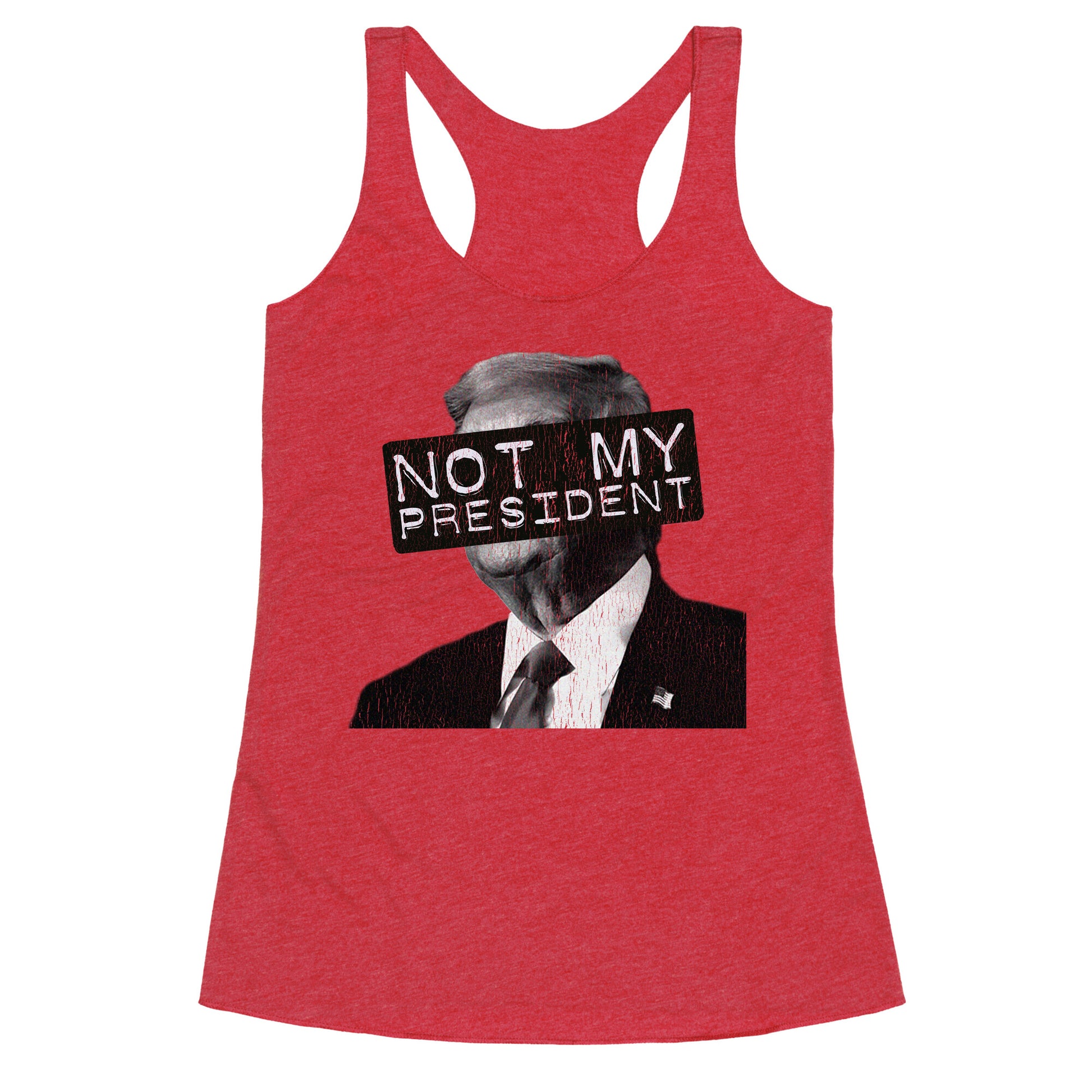 Not My President Racerback Tank