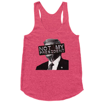 Not My President Racerback Tank