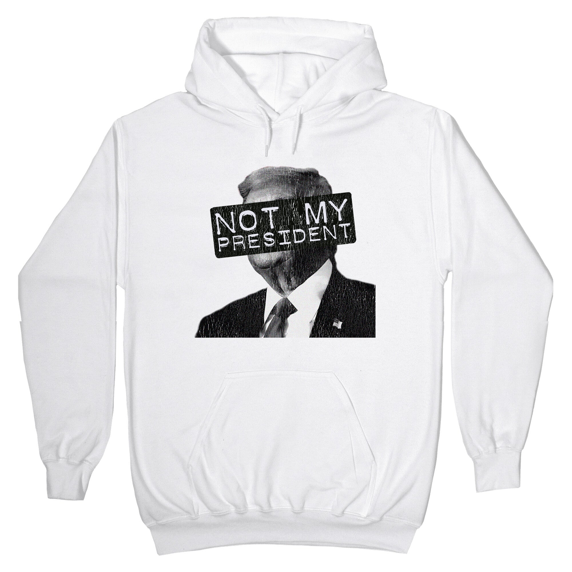 Not My President Hoodie