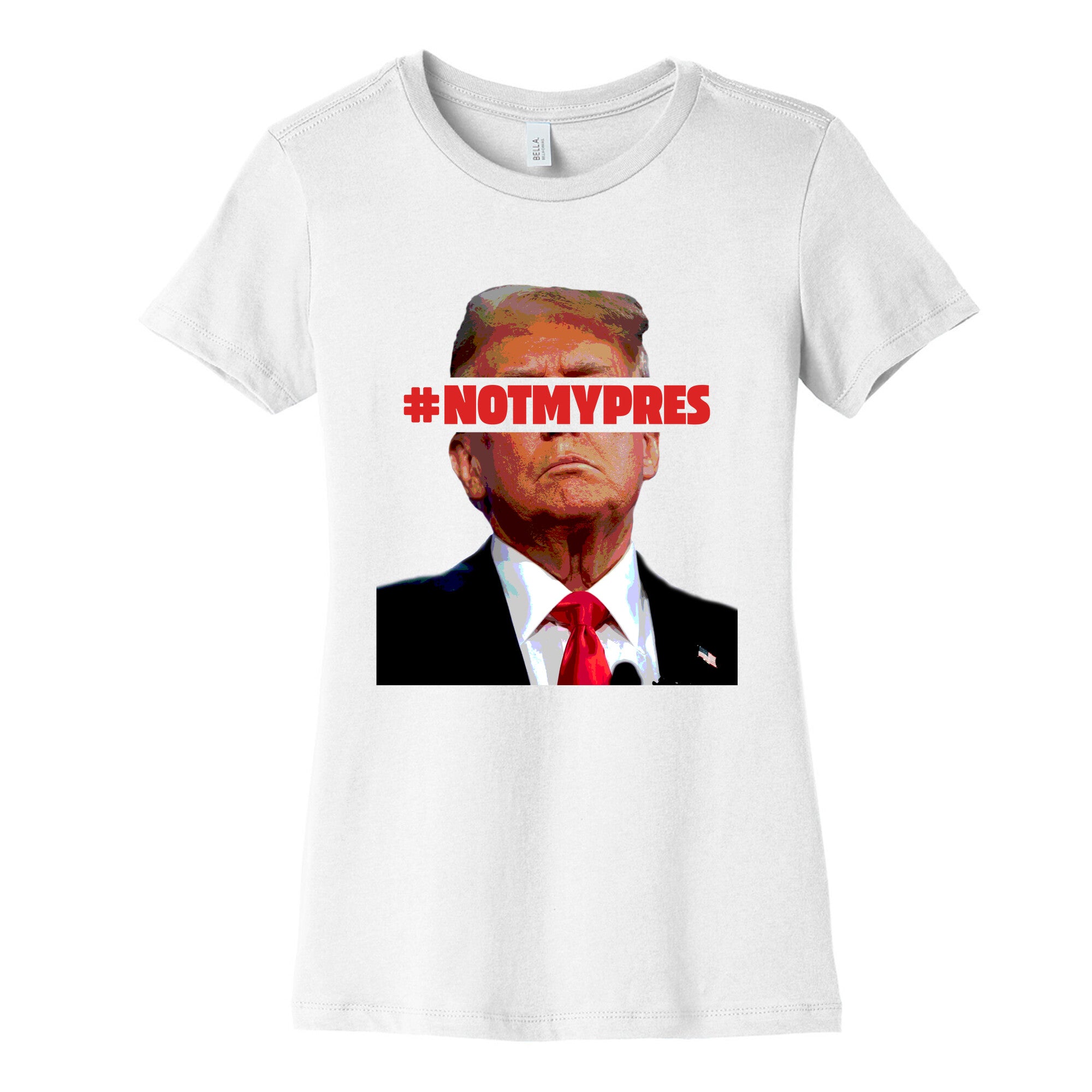 Not My President Womens Cotton Tee