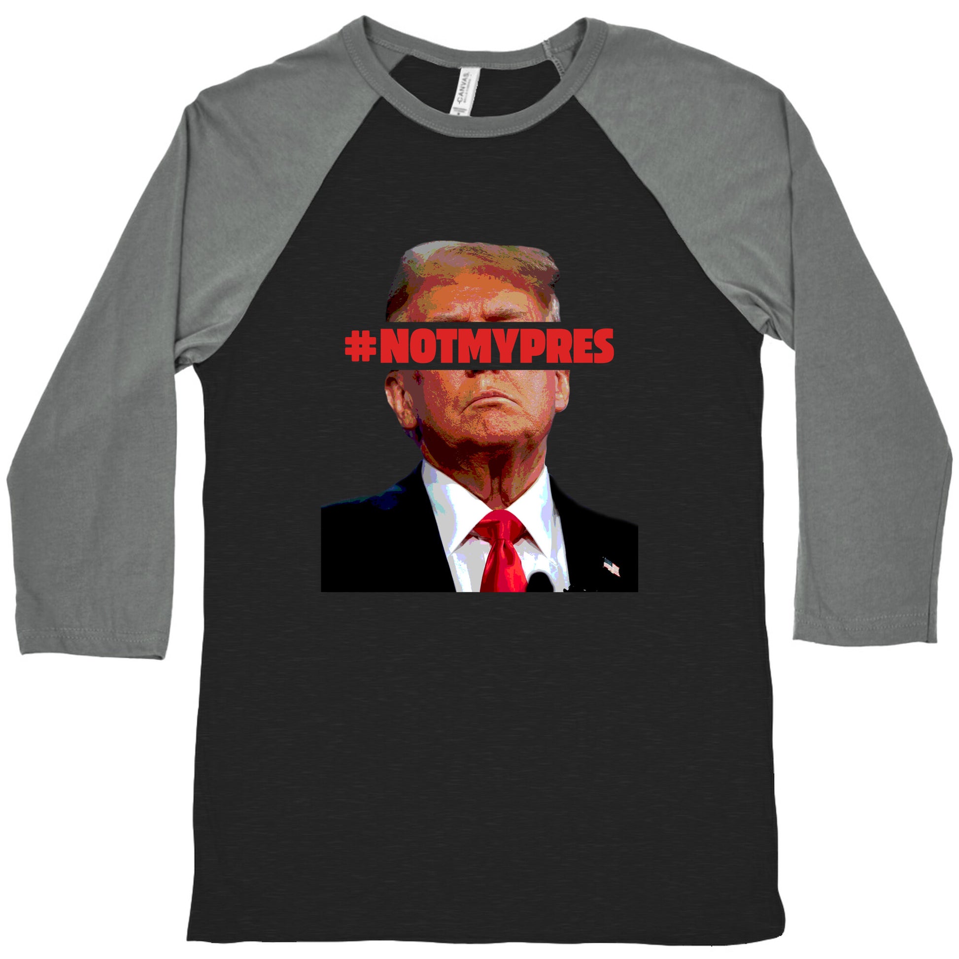 Not My President Baseball Tee