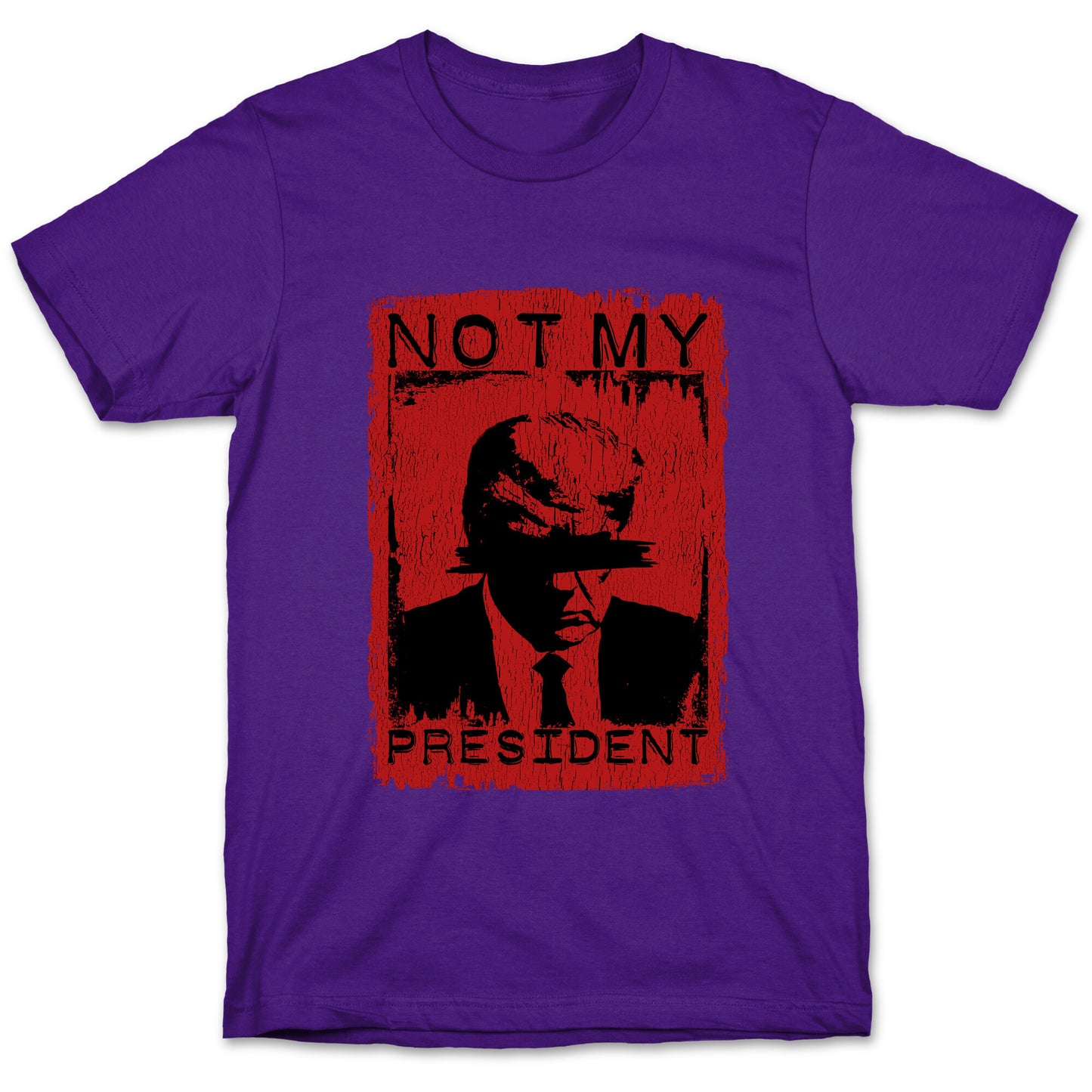 Not My President T-Shirt